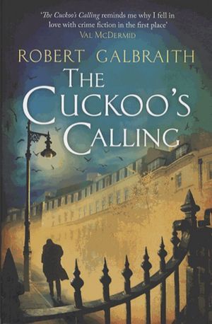 The book "The Cuckoo´s calling" - Robert Galbraith