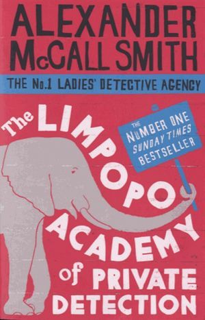 The book "The Limpopo academy of private detection. The No.1 ladies´ detective agency" -  -
