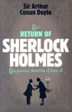 The book "Sherlock Holmes: The Return of Sherlock Holmes" -   