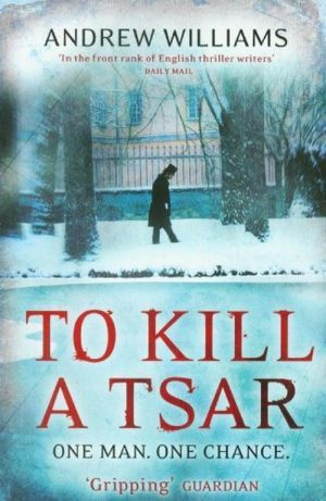 The book "To kill a Tsar" -  