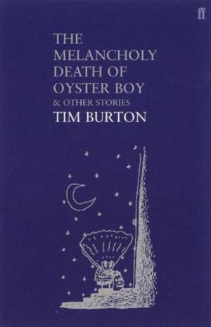 The book "The melancholy death of Oyster Boy" -  