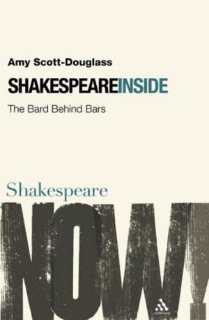 The book "Shakespeare Inside: The Bard Behind Bars" -  -