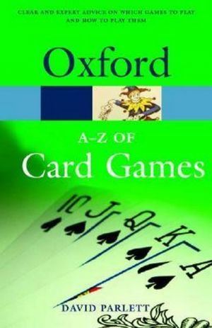 The book "The Oxford Dictionary A-Z of card games, 2 Edition" -  