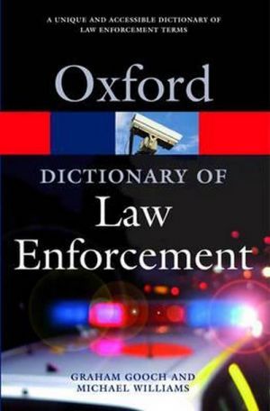  "Oxford Dictionary of law enforcement" -  ,  