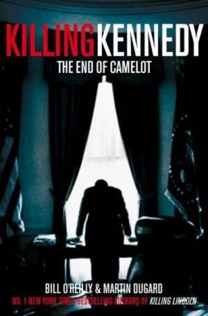 The book "Killing Kennedy" -  