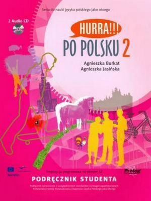 книга + 2 диска "Hurra!!! Po Polsku 2 - Podrecznik studenta (учебник)" - A. Burkat 