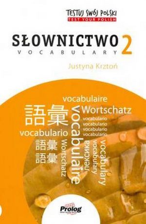 книга "Testuj Swoj Polski - Slownictwo 2" - J. Krzton