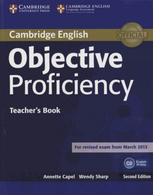 The book "Objective Proficiency 2nd Edition: Teachers Book (  )" - Annette Capel, Wendy Sharp