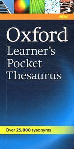 Oxford Dictionaries - Oxford Learner's Pocket Thesaurus ()