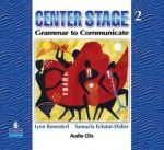 Lynn Bonesteel - Center Stage 2: Grammar to Communicate, Audio CD ()