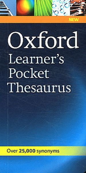 The book "Oxford Learner´s Pocket Thesaurus" - Oxford Dictionaries