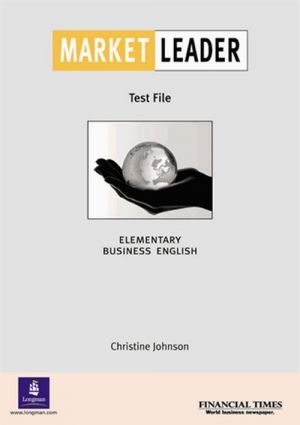  "Market Leader Elementary Test File" - Christine Johnson