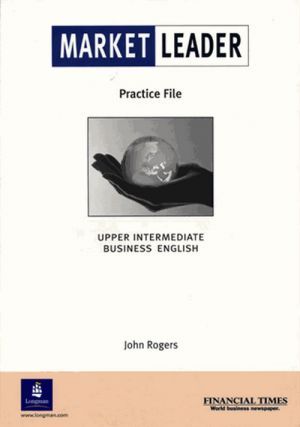  "Market Leader Upper-Intermediate Practice File" - Bill Mascull