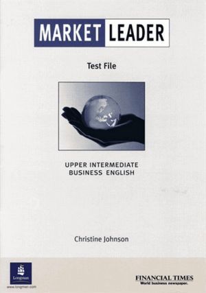  "Market Leader Upper-Intermediate Test File" - Christine Johnson