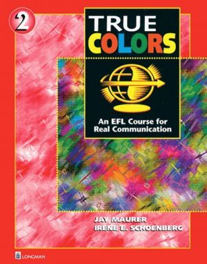 The book "True Colors: An EFL Course for Real Communication, Level 2 Split Edition A with Power Workbook" - Jay Maurer, Irene Schoenberg