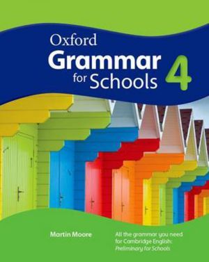 Book + cd "Oxford Grammar For Schools 4. Student´s Book ( / )" - Martin Moore, Liz Kilbey, Rachel Godfrey