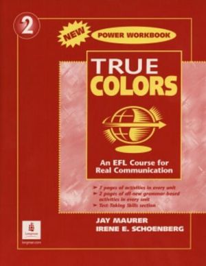  "True Colors: An EFL Course for Real Communication, Level 2 Power Workbook" -  